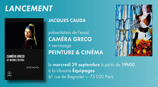[Chronique] Jacques CAUDA, Caméra Gréco et autres textes, par Guillaume Basquin