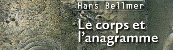 [Chronique] Jean-Paul Gavard-Perret, Les poupées brisées de Hans Bellmer