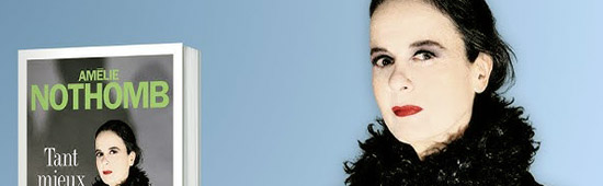 [Chronique] Amélie NOTHOMB, Tant mieux, par CHRISTOPHE STOLOWICKI
