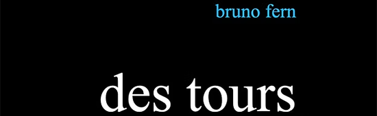 [Chronique] Bruno FERN, Des tours, par Lambert Castellani et Fabrice Thumerel
