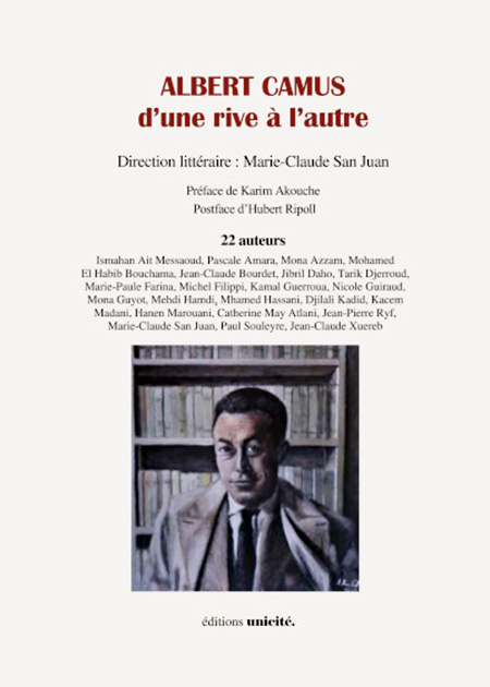 [Chronique] Marie-Claude San Juan dir., ALBERT CAMUS d’une rive à l’autre, par Murielle Compère-Demarcy